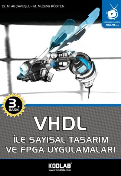 VHDL ile Sayısal Tasarım ve FPGA Uygulamaları VHDL ile Sayısal Tasarım ve FPGA Uygulamaları