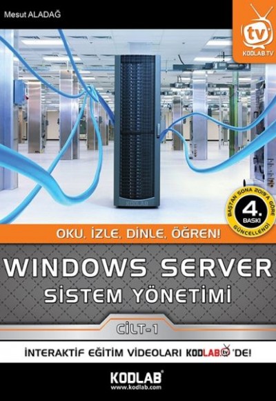 Windows Server Sistem Yönetimi 1. Cilt Windows Server Sistem Yönetimi 1. Cilt
