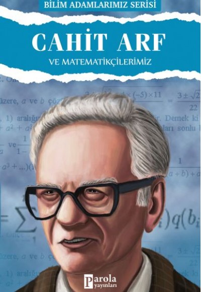 Cahit Arf ve Matematikçilerimiz Cahit Arf ve Matematikçilerimiz
