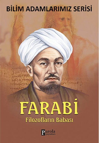 Farabi Filozofların Babası Farabi Filozofların Babası