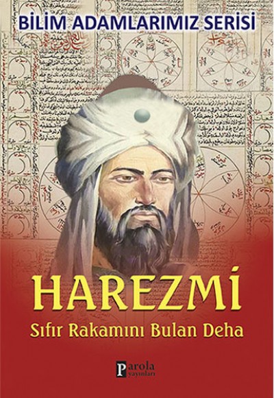 Harezmi Sıfır Rakamını Bulan Deha Harezmi Sıfır Rakamını Bulan Deha