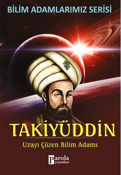 Takiyüddin Uzayı Çözen Bilim Adamı Takiyüddin Uzayı Çözen Bilim Adamı