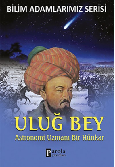 Uluğ Bey Astronomi Uzmanı Bir Hünkar Uluğ Bey Astronomi Uzmanı Bir Hünkar