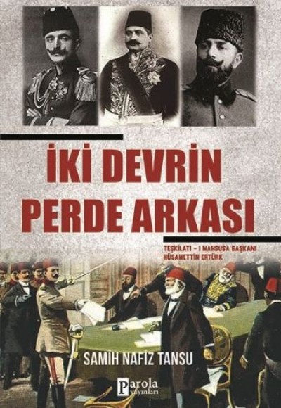 İki Devrin Perde Arkası İki Devrin Perde Arkası