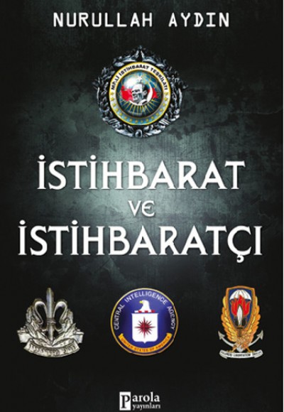 İstihbarat ve İstihbaratçı İstihbarat ve İstihbaratçı