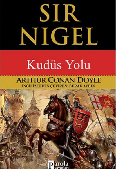 Sir Nigel Kudüs Yolu Sir Nigel Kudüs Yolu