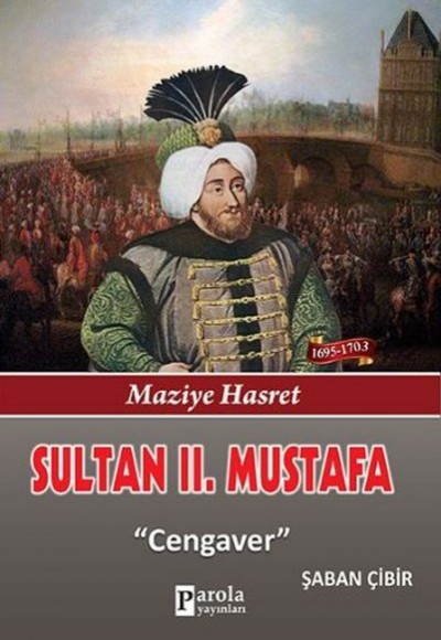 Sultan II. Mustafa Sultan II. Mustafa