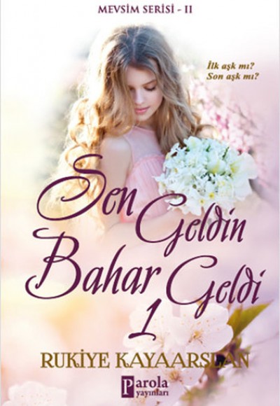 Sen Geldin Bahar Geldi 1 Sen Geldin Bahar Geldi 1