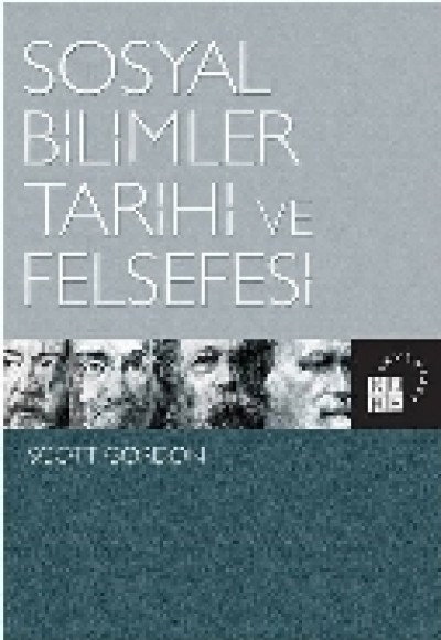 Sosyal Bilimler Tarihi ve Felsefesi Sosyal Bilimler Tarihi ve Felsefesi