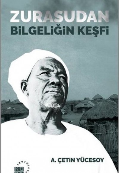 Zurasudan Bilgeliğin Keşfi Zurasudan Bilgeliğin Keşfi