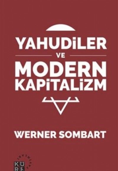 Yahudiler ve Modern Kapitalizm Yahudiler ve Modern Kapitalizm