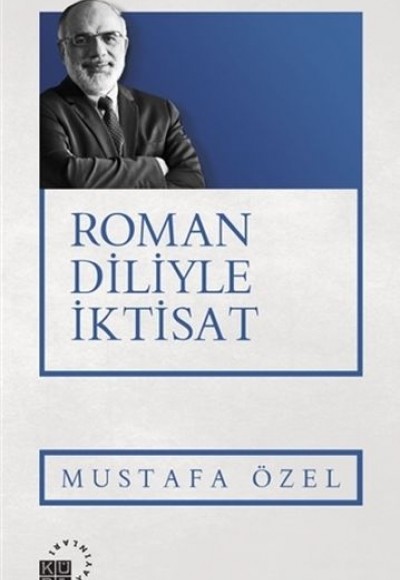 Roman Diliyle İktisat Roman Diliyle İktisat