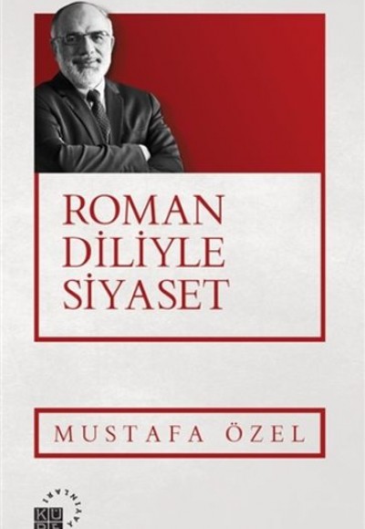 Roman Diliyle Siyaset Roman Diliyle Siyaset