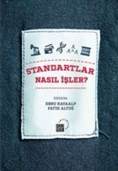 Standartlar Nasıl İşler? Standartlar Nasıl İşler?