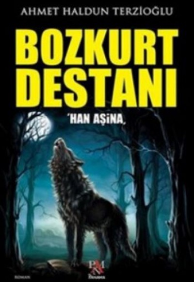 Bozkurt Destanı Bozkurt Destanı