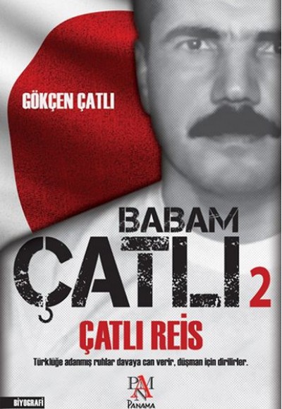 Babam Çatlı 2 - Çatlı Reis Babam Çatlı 2 - Çatlı Reis