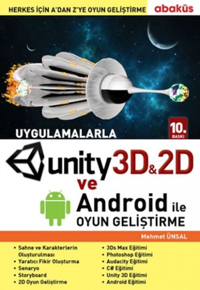 Uygulamalarla Unity 3D ile Oyun Geliştirme Uygulamalarla Unity 3D ile Oyun Geliştirme