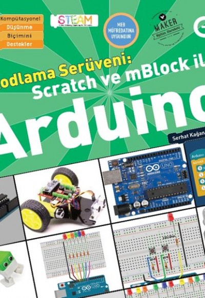 Kodlama Serüveni: Scratch ve mBlock ile Arduino Kodlama Serüveni: Scratch ve mBlock ile Arduino