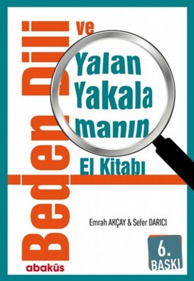Beden Dili ve Yalan Yakalamanın El Kitabı Beden Dili ve Yalan Yakalamanın El Kitabı