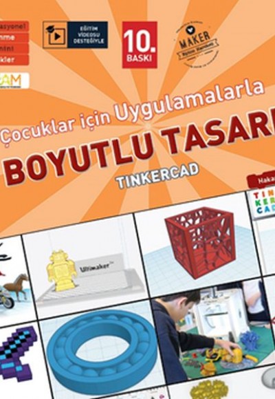 Çocuklar İçin Uygulamalarla 3 Boyutlu Tasarım 9+ Yaş Çocuklar İçin Uygulamalarla 3 Boyutlu Tasarım 9+ Yaş