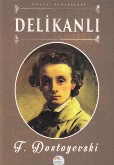 Delikanlı - Dünya Klasikleri Delikanlı - Dünya Klasikleri