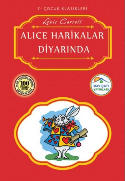 Çocuk Klasikleri 7 - Alice Harikalar Diyarında Çocuk Klasikleri 7 - Alice Harikalar Diyarında