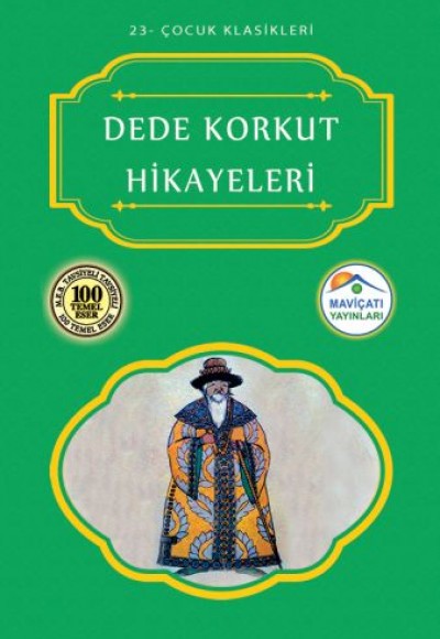 Çocuk Klasikleri 23 - Dede Korkut Hikayeleri Çocuk Klasikleri 23 - Dede Korkut Hikayeleri