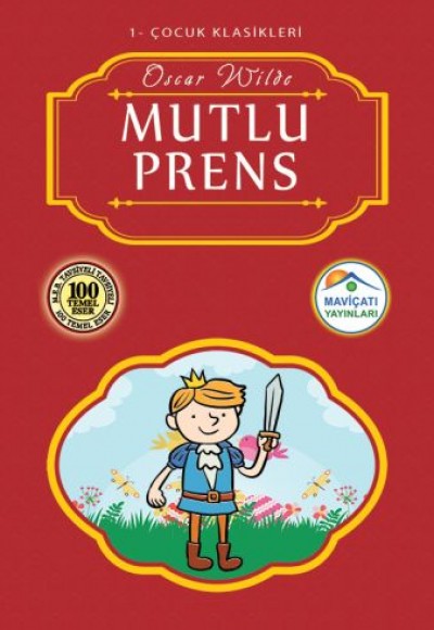 Çocuk Klasikleri 1 - Mutlu Prens Çocuk Klasikleri 1 - Mutlu Prens