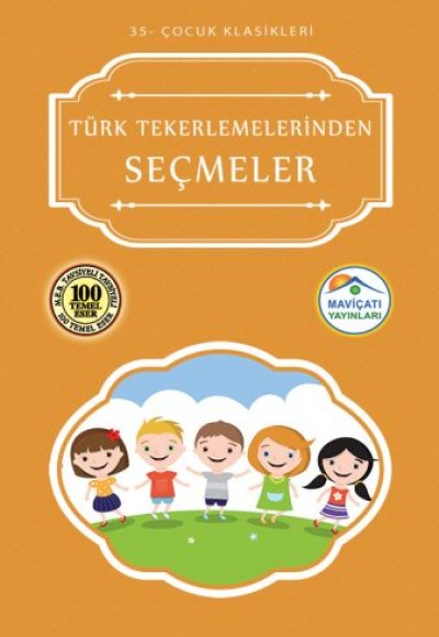 Çocuk Klasikleri 35 - Türk Tekerlemelerinden Seçmeler Çocuk Klasikleri 35 - Türk Tekerlemelerinden Seçmeler