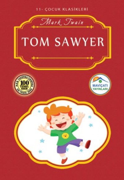 Çocuk Klasikleri 11 - Tom Sawyer Çocuk Klasikleri 11 - Tom Sawyer