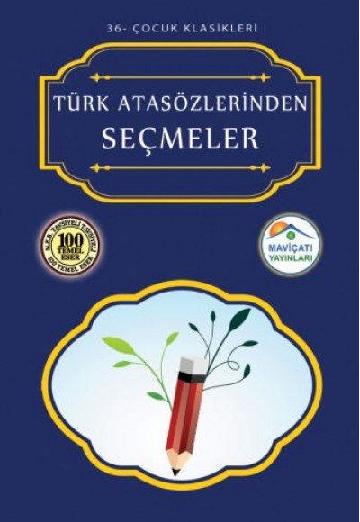 Çocuk Klasikleri 36 - Türk Atasözlerinden Seçmeler Çocuk Klasikleri 36 - Türk Atasözlerinden Seçmeler