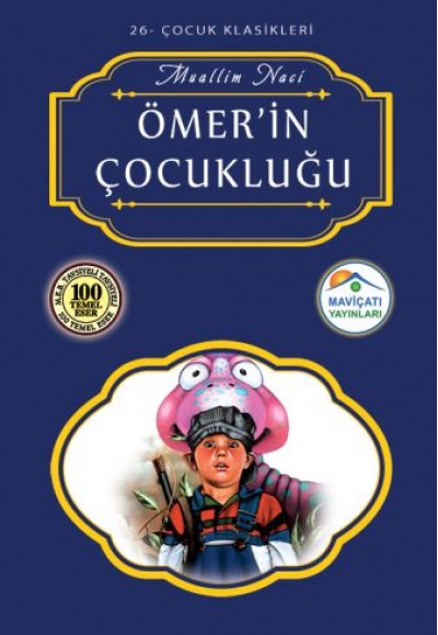 Çocuk Klasikleri 26 - Ömer'in Çocukluğu Çocuk Klasikleri 26 - Ömer'in Çocukluğu