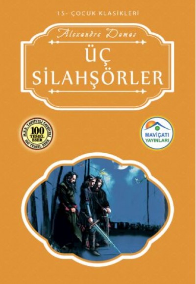 Çocuk Klasikleri 15 - Üç Silahşörler Çocuk Klasikleri 15 - Üç Silahşörler