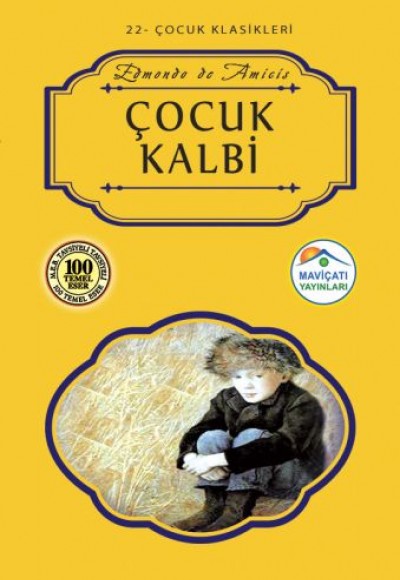 Çocuk Klasikleri 22 - Çocuk Kalbi Çocuk Klasikleri 22 - Çocuk Kalbi