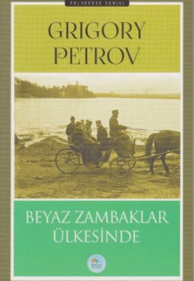 Felsefe Serisi - Beyaz Zambaklar Ülkesinde Felsefe Serisi - Beyaz Zambaklar Ülkesinde