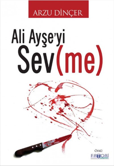 Ali Ayşe’yi Sev(me) Ali Ayşe’yi Sev(me)