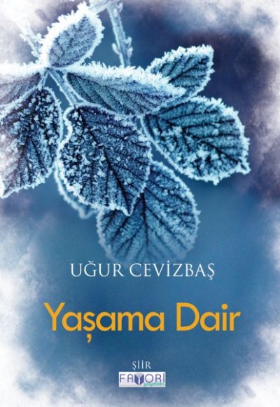 Yaşama Dair Yaşama Dair