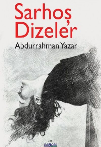 Sarhoş Dizeler Sarhoş Dizeler