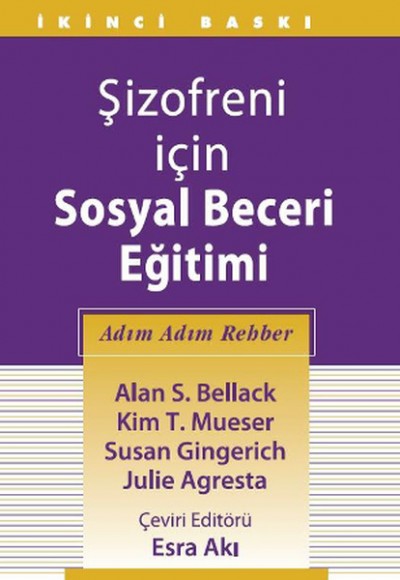 Şizofreni İçin Sosyal Beceri Eğitimi Şizofreni İçin Sosyal Beceri Eğitimi