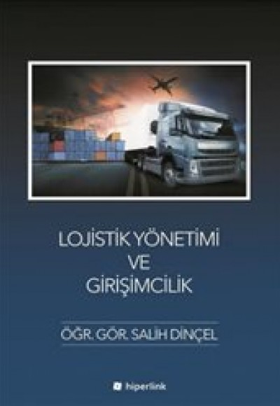 Lojistik Yönetimi ve Girişimcilik Lojistik Yönetimi ve Girişimcilik