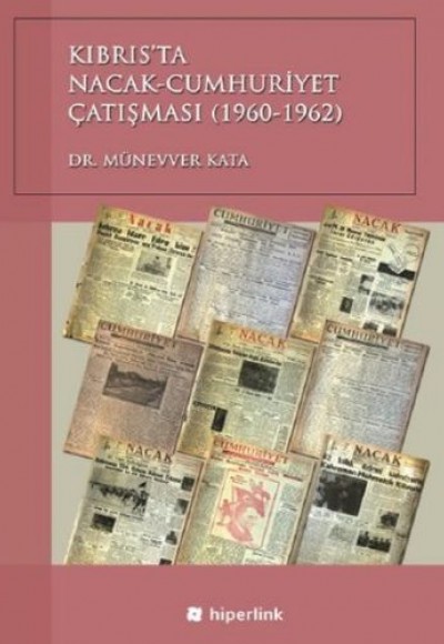 Kıbrıs’ta Nacak - Cumhuriyet Çatışması (1960-1962) Kıbrıs’ta Nacak - Cumhuriyet Çatışması (1960-1962)
