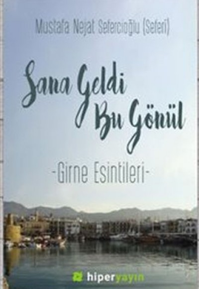 Sana Geldi Bu Gönül Sana Geldi Bu Gönül