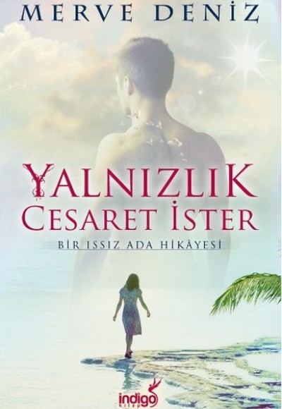 Yalnızlık Cesaret İster Yalnızlık Cesaret İster