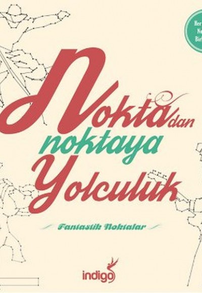 Fantastik Noktalar / Noktadan Noktaya Yolculuk Fantastik Noktalar / Noktadan Noktaya Yolculuk