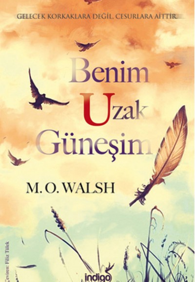 Benim Uzak Güneşim Benim Uzak Güneşim