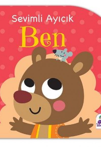 Sevimli Ayıcık Ben Sevimli Ayıcık Ben