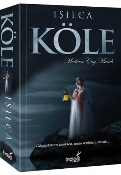 Köle - Modern Çağ Masalı Köle - Modern Çağ Masalı