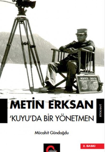 Metin Erksan Kuyu'da Bir Yönetmen Metin Erksan Kuyu'da Bir Yönetmen