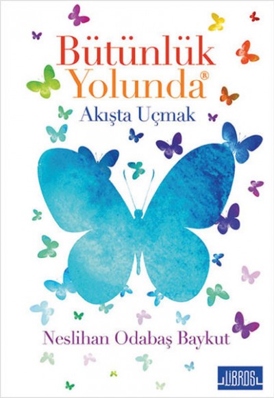 Bütünlük Yolunda Bütünlük Yolunda