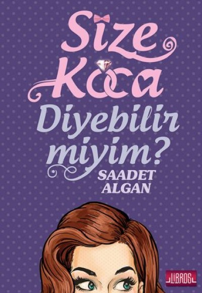 Size Koca Diyebilir Miyim? Size Koca Diyebilir Miyim?